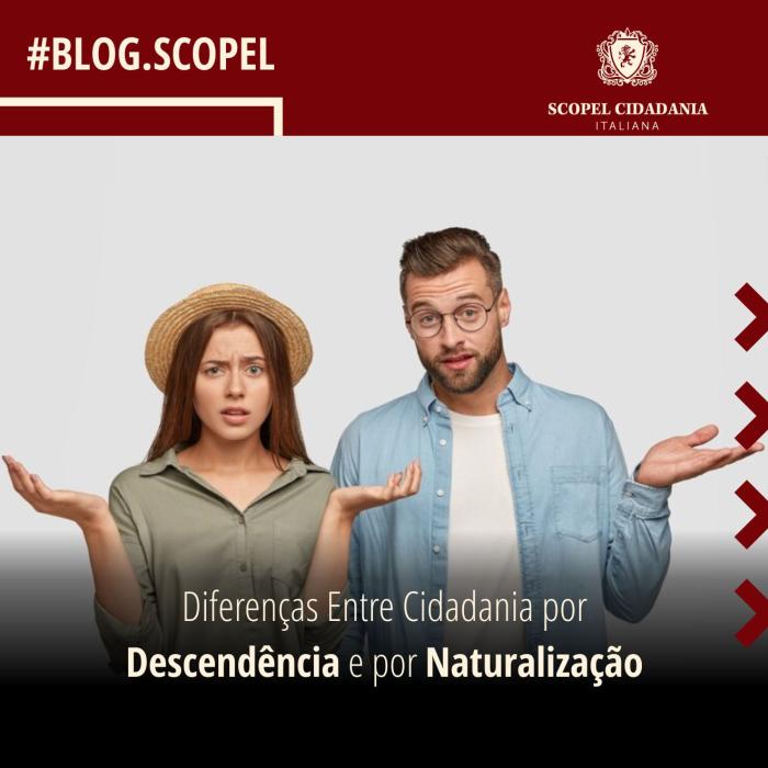 Diferenças Entre Cidadania por Descendência e por Naturalização